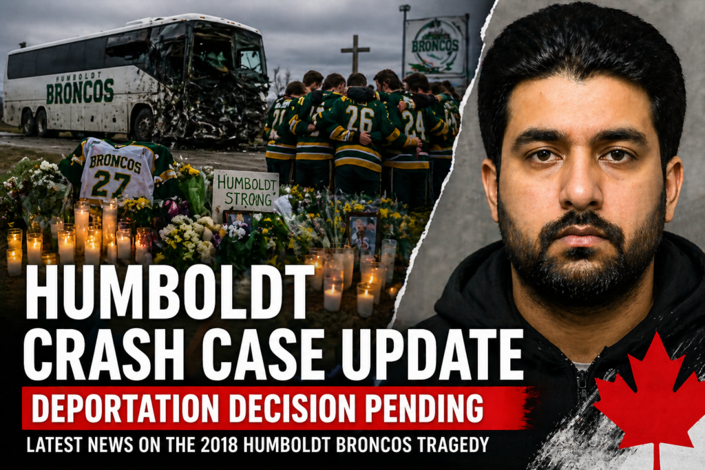 Humboldt Broncos Crash Case 2026 Latest Update on Truck Driver Jaskirat Singh Sidhu