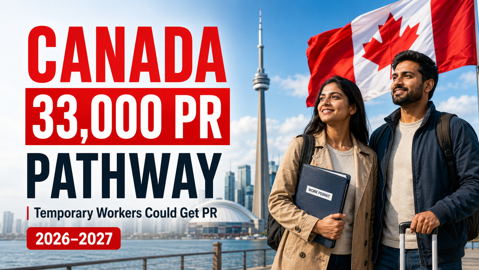 Canada’s 33,000 PR Pathway